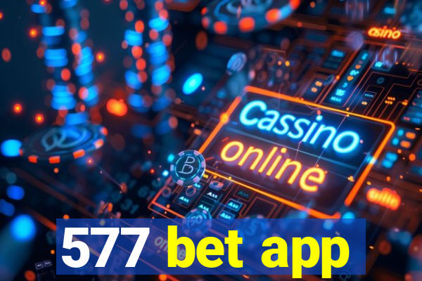 577 bet app